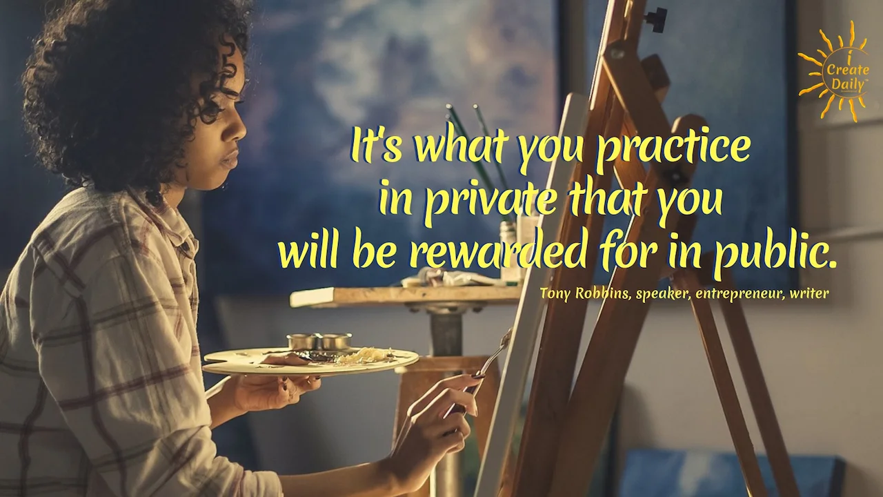 "It's what you practice in private that you will be rewarded for in public." ~Tony Robbins, speaker, entrepreneur, writer #LifeGoals #Dreams #Motivation #GoodHabits #PersonalDevelopment #Success #Determination