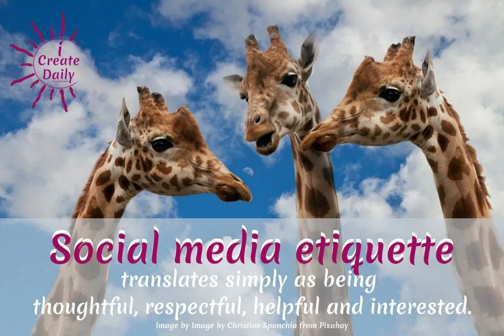 Social Media Etiquette - Social Media Quote:
Social Media Etiquette is basically the same as social etiquette. Social media etiquette translates as simply being thoughtful, respectful, helpful and interested.#SocialMediaEtiquette #Respectful #Thoughtful #Helpful #Interested