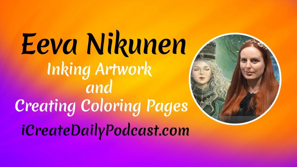 Inking Artwork and Creating Coloring Pages with Eeva Nikunen